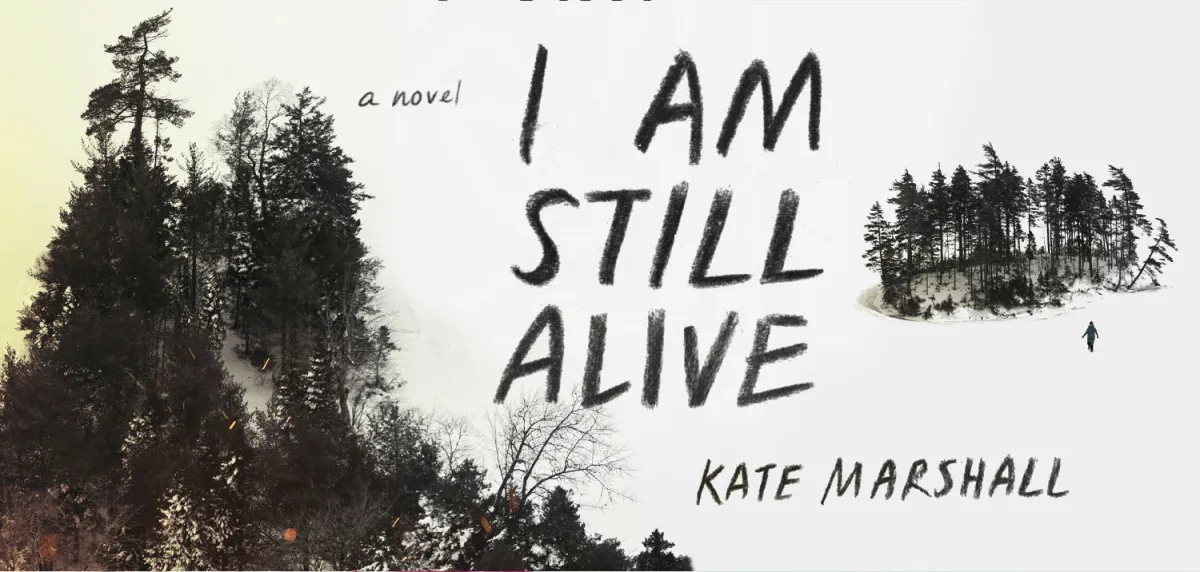 I Am Still Alive by Kate Alice Marshall: Another Survival Story.