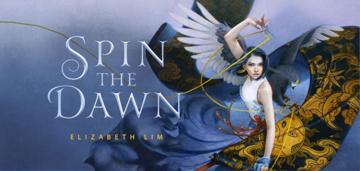 Spin the Dawn by Elizabeth Lim: A Lush and Beautiful Fantasy with a Romance  I Wasn't Into – Vicky Who Reads